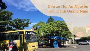 Bến xe Hội An Nguyễn Tất Thành Quảng Nam