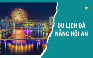 du lịch đà nẵng hội an